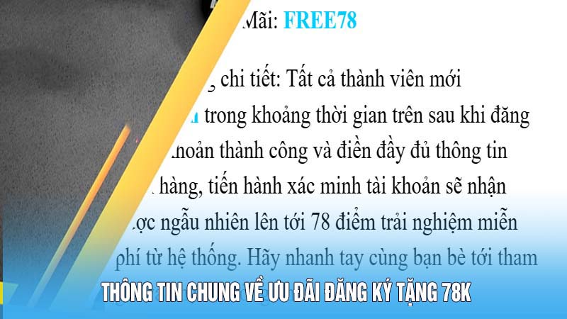 Thông tin chung về ưu đãi đăng ký tặng 78K