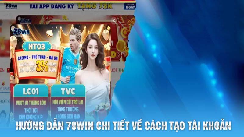 Hướng dẫn 78Win tham gia game và tiến hành đặt cược